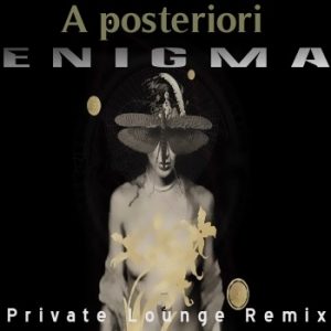 enigma-a-posteriori-private-lounge-remix