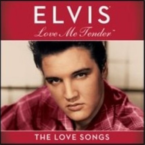 2009 – Elvis: Love Me Tender – The Love Songs (Compilation)