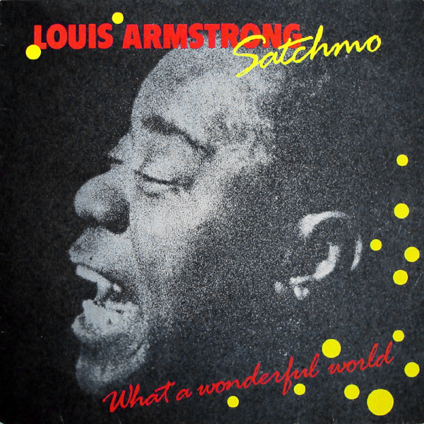 1988 – Satchmo: What a Wonderful World (Compilation)