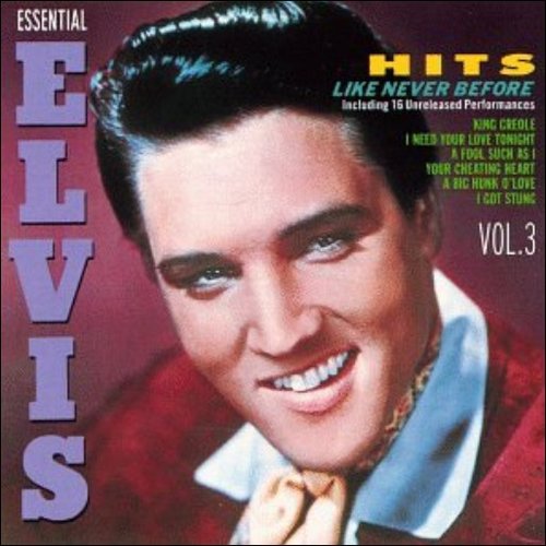 1991 – Hits Like Never Before (Essential Elvis Vol. 3 – Compilation