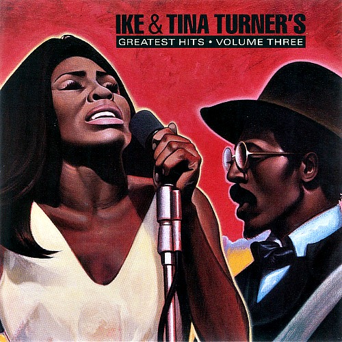 1989 – Ike & Tina Turner’s Greatest Hits, Vol. 3 (Collection)