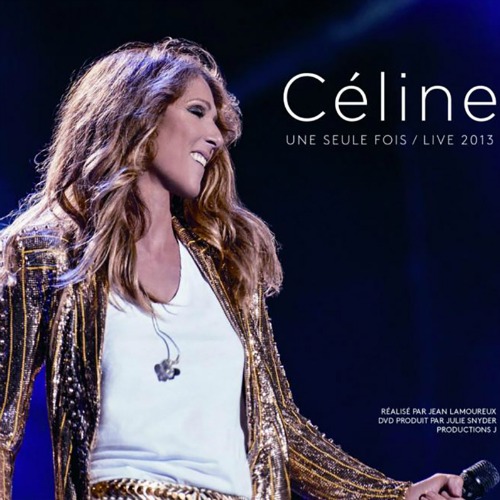 2014 – Céline une seule fois / Live 2013 (Live)