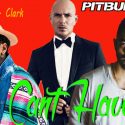 Νέο Τραγούδι | Pitbull Feat.Steven A. Clark & Ape Drums – Can’t Have