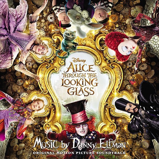 2016 – Alice Through the Looking Glass (O.S.T.)