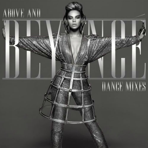 2009 – Above and Beyoncé: Video Collection & Dance Mixes (Compilation)