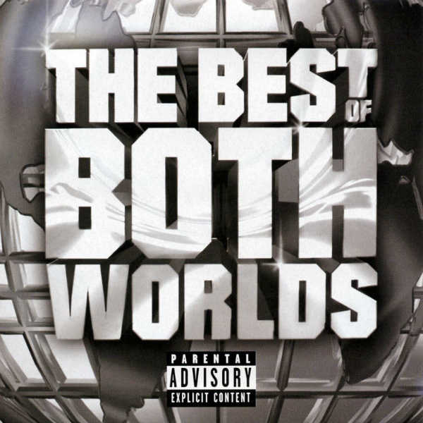2002 – The Best of Both Worlds (with R. Kelly)