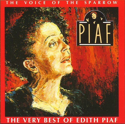 1991 – The Voice of the Sparrow: The Very Best of Édith Piaf