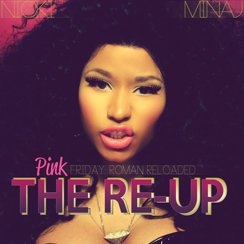 2012 – Pink Friday: Roman Reloaded – The Re-Up