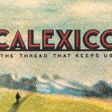 Νέο Album | Calexico – The Thread That Keeps Us