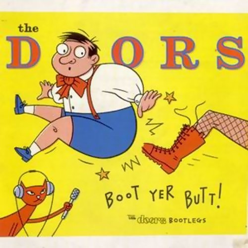 2003 – Boot Yer Butt: The Doors Bootlegs
