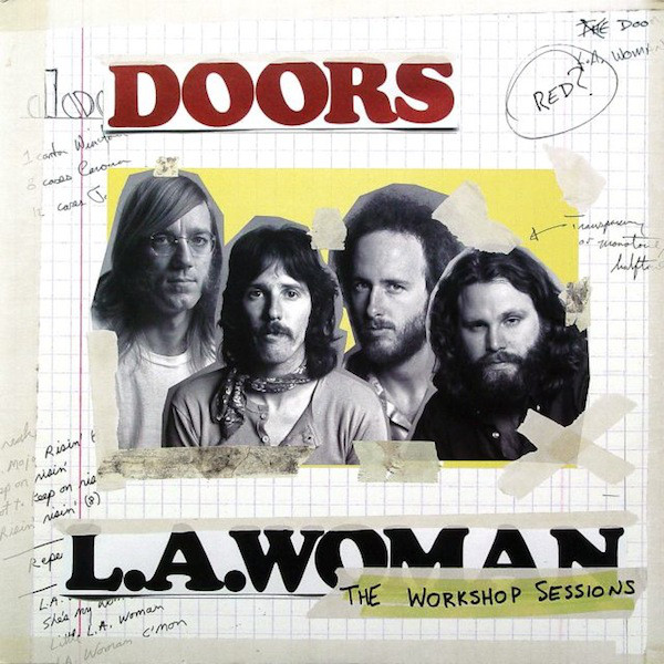 2012 – L.A. Woman: The Workshop Sessions (Compilation)