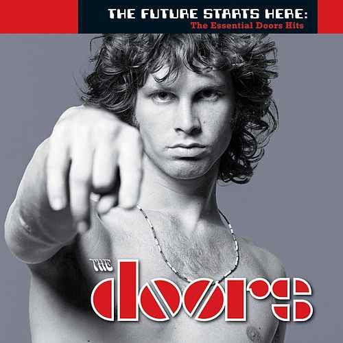 2008 – The Future Starts Here: The Essential Doors Hits (Compilation)