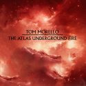 Νέο Album | Tom Morello – The Atlas Underground Fire