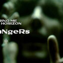 Νέο Music Video | Bring Me The Horizon – STraNgeRs