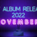 New Album Releases | November 2022