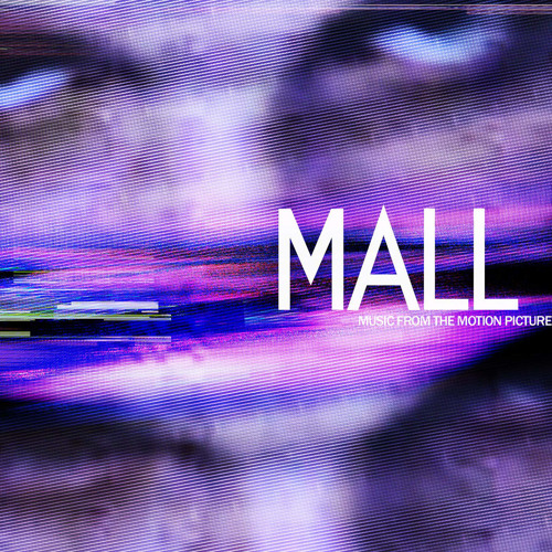 2014 – Mall: Music from the Motion Picture (O.S.T.)